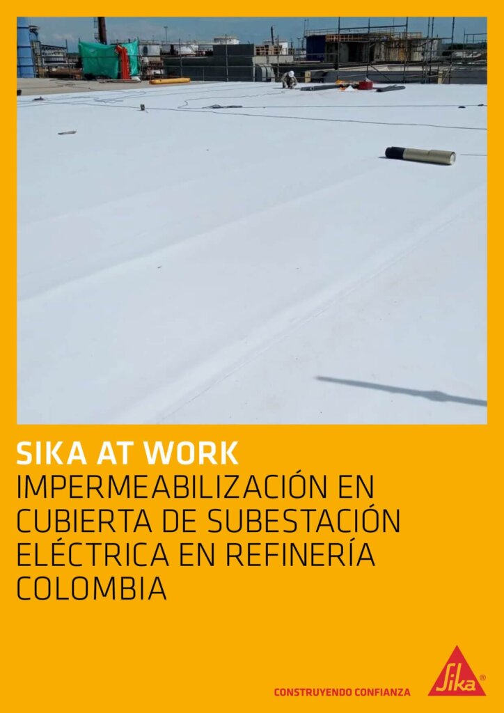 Impermeabilización en Cubierta de Subestación Eléctrica en Refinería – Colombia Impermeabilización en Cubierta de Subestación Eléctrica en Refinería – Colombia